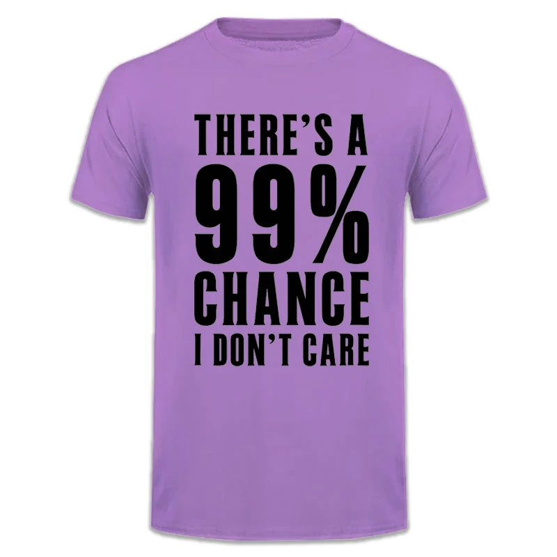 99 Percent Chance I Don't Care T-Shirt - additional view 13